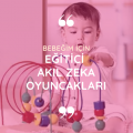 Eğitici Bebek Oyuncakları